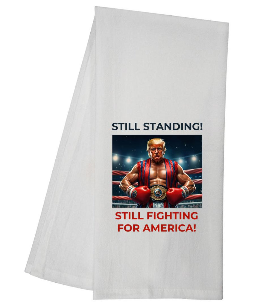 Trump Still Standing Tea Towel GGTT828