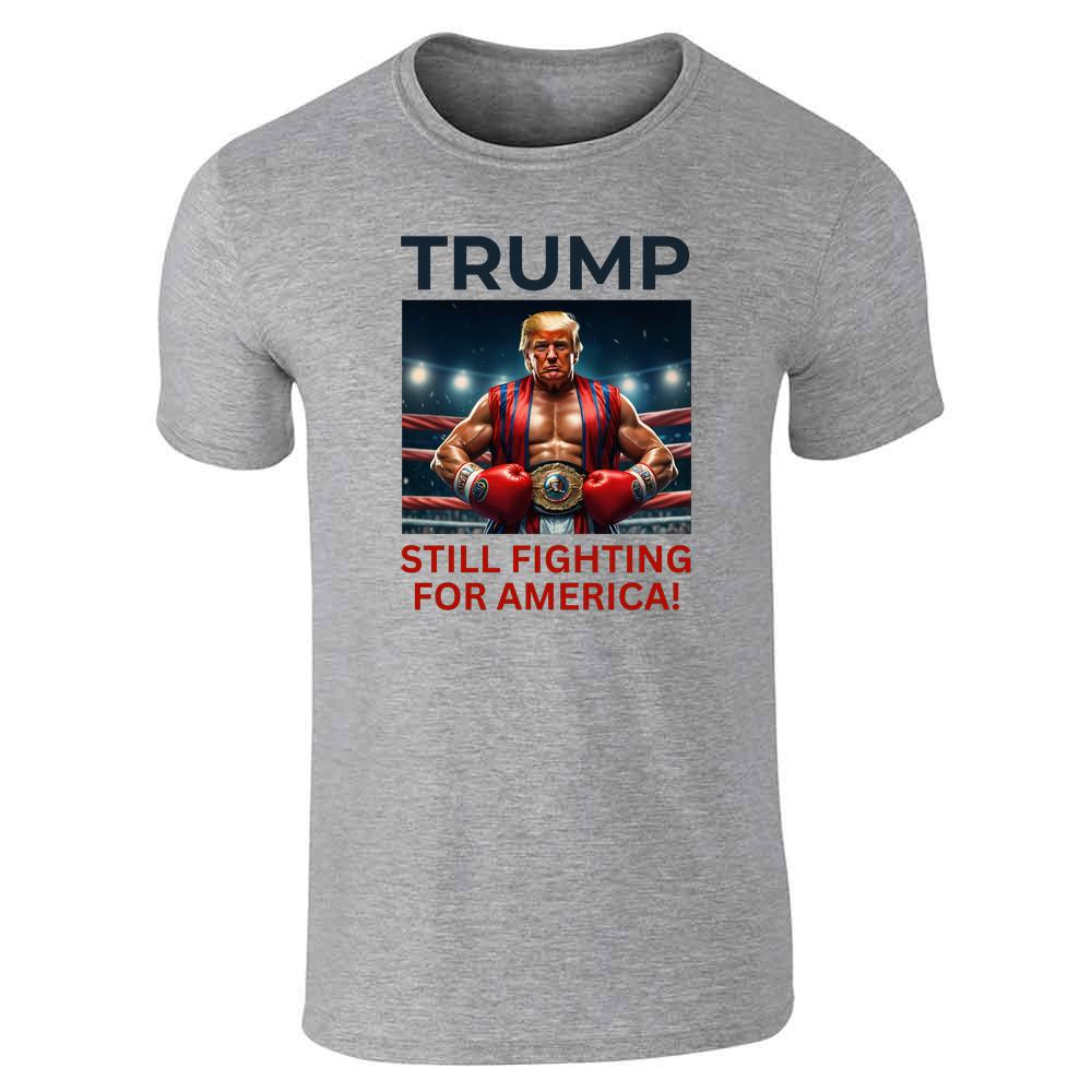 Donald J Trump MAGA Still Fighting For America Unisex Tee