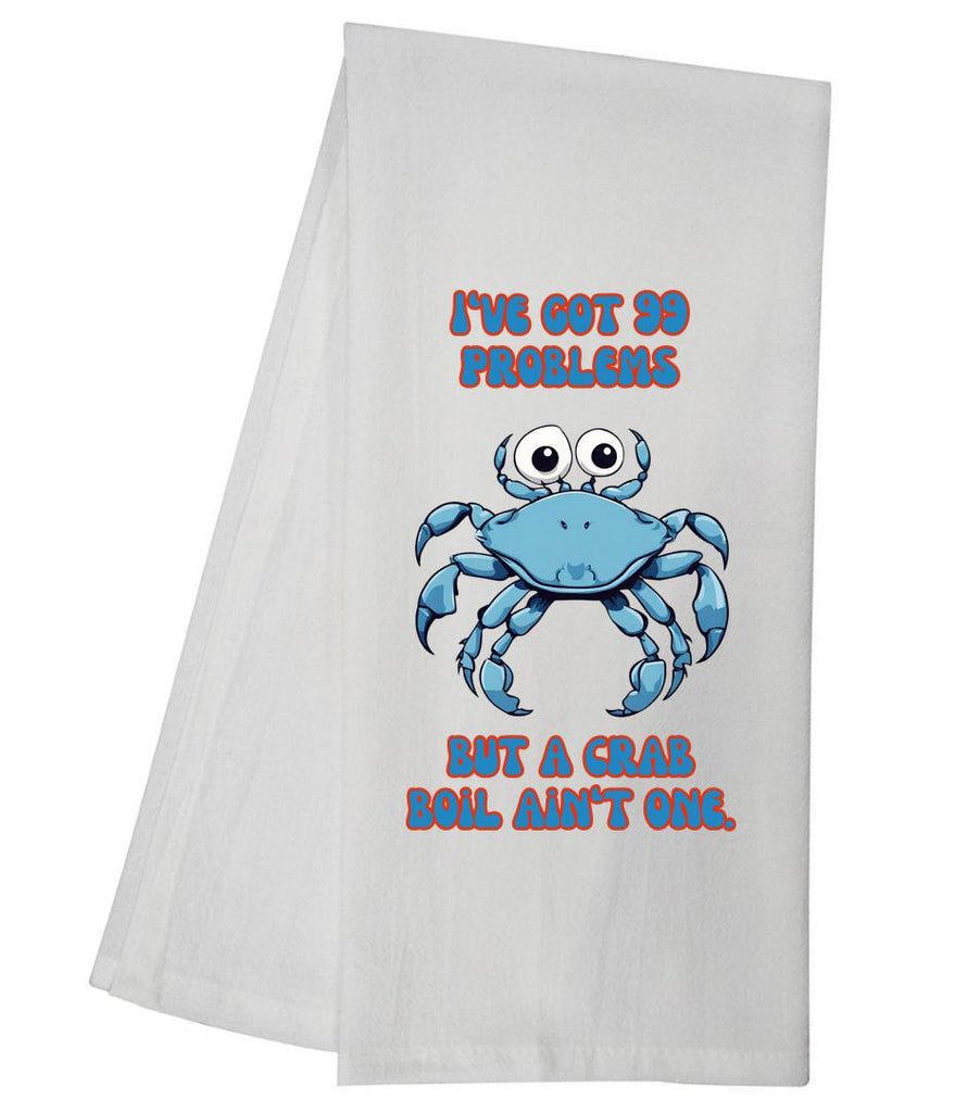 Ive Got 99 Problems Tea Towel GGTT833