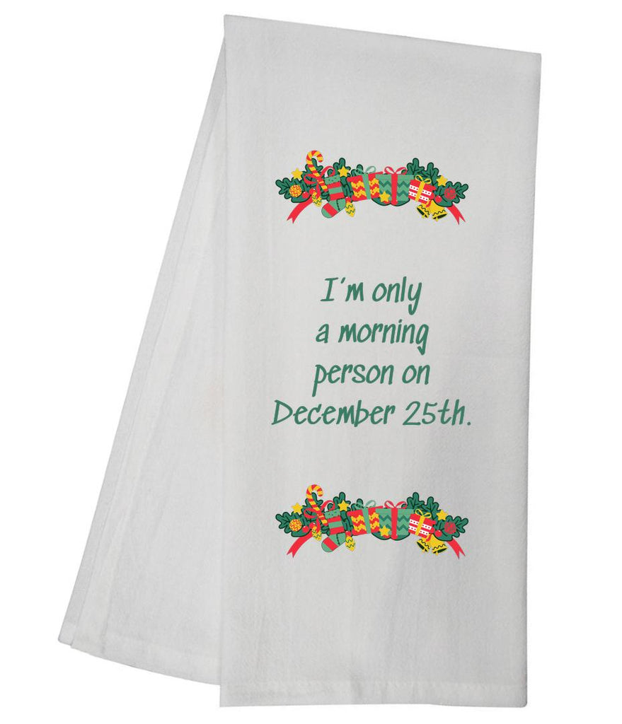 Morning Person December 25th Tea Towel GGTT1001