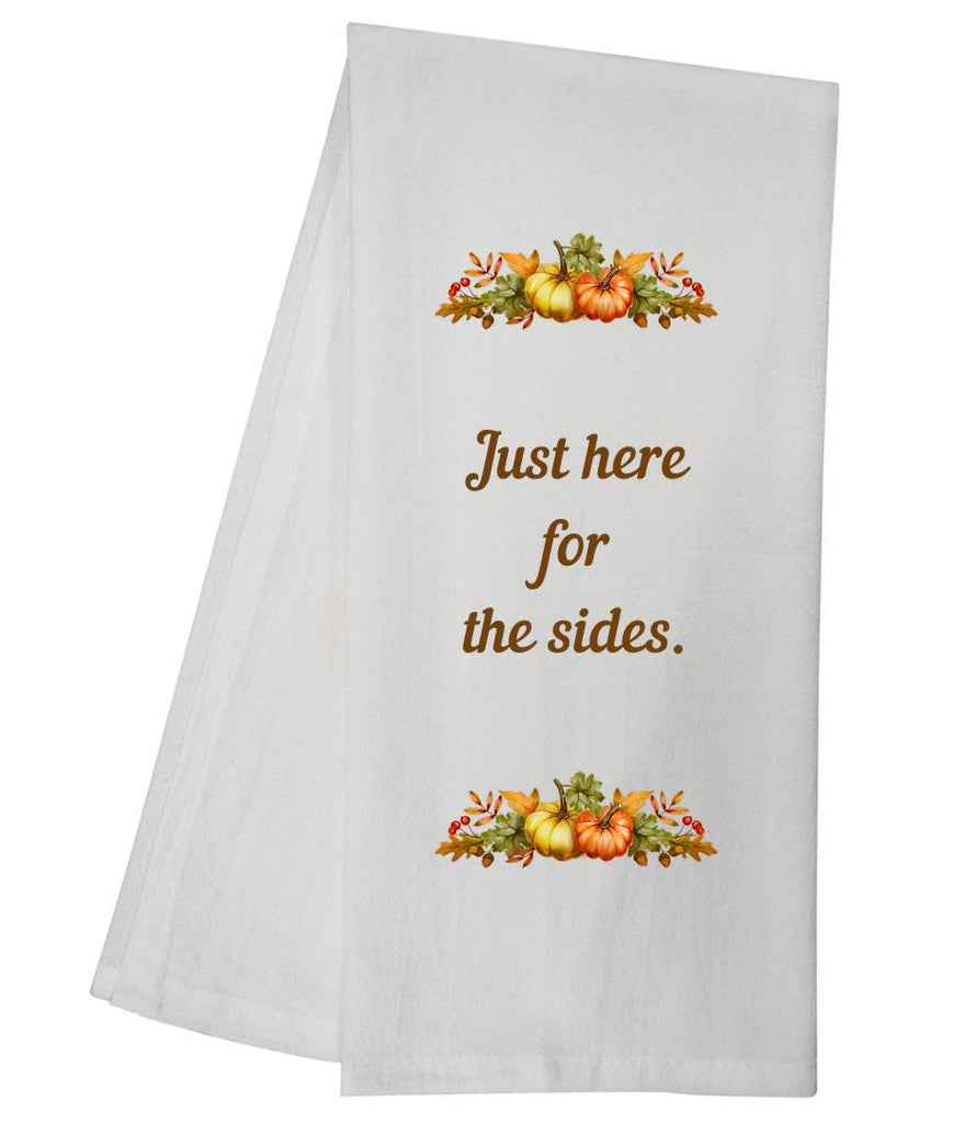 Here For Sides Tea Towel GGTT1084