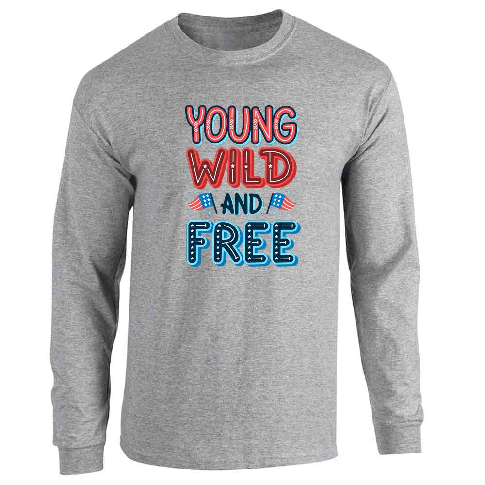 Patriotic Young Wild And Free Long Sleeve