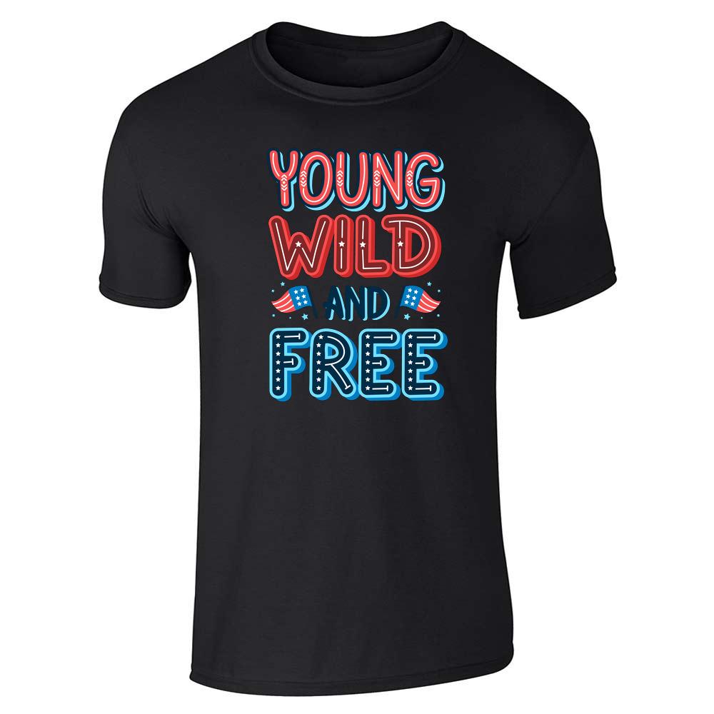 Patriotic Young Wild And Free Unisex Tee