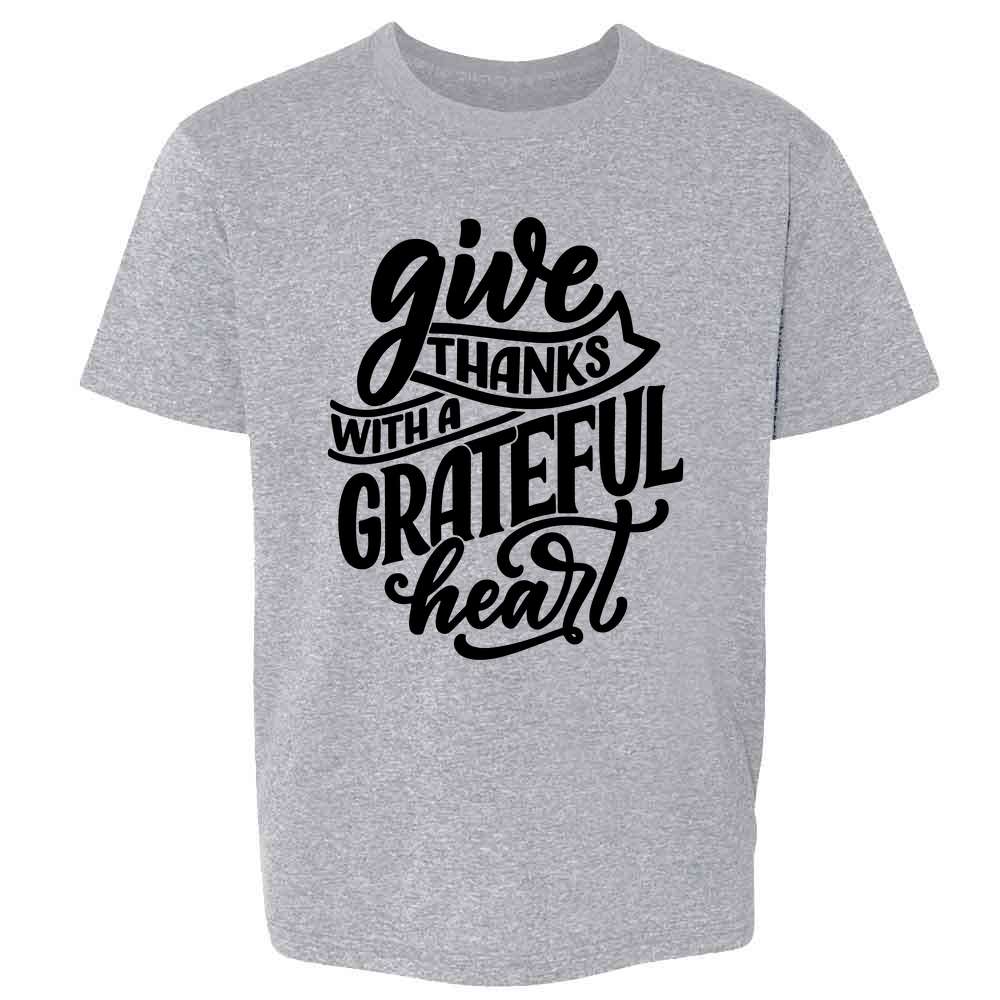 Give Thanks With A Grateful Heart Kids & Youth Tee