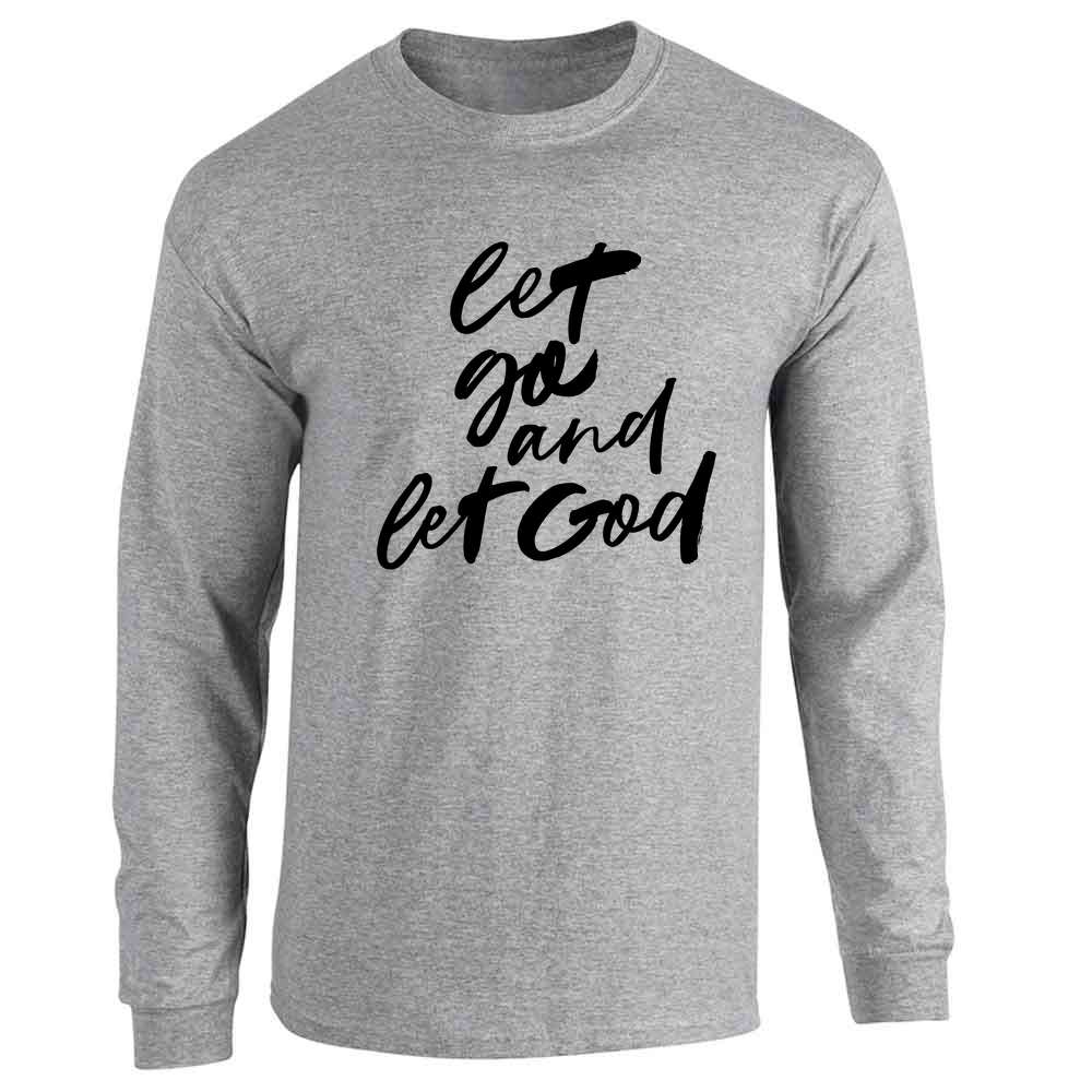 Let Go And Let God Long Sleeve