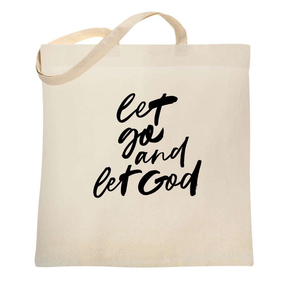Let Go And Let God Tote Bag