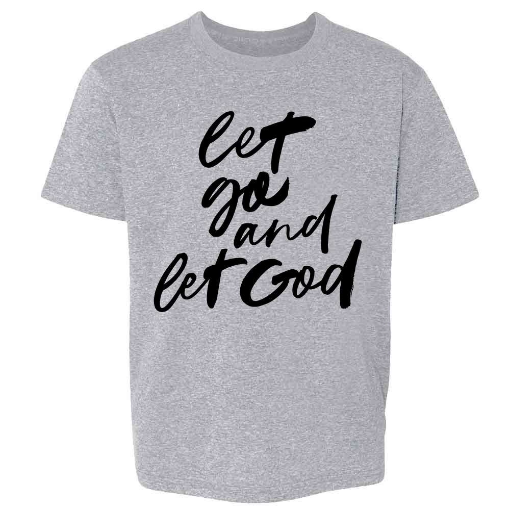 Let Go And Let God Kids & Youth Tee