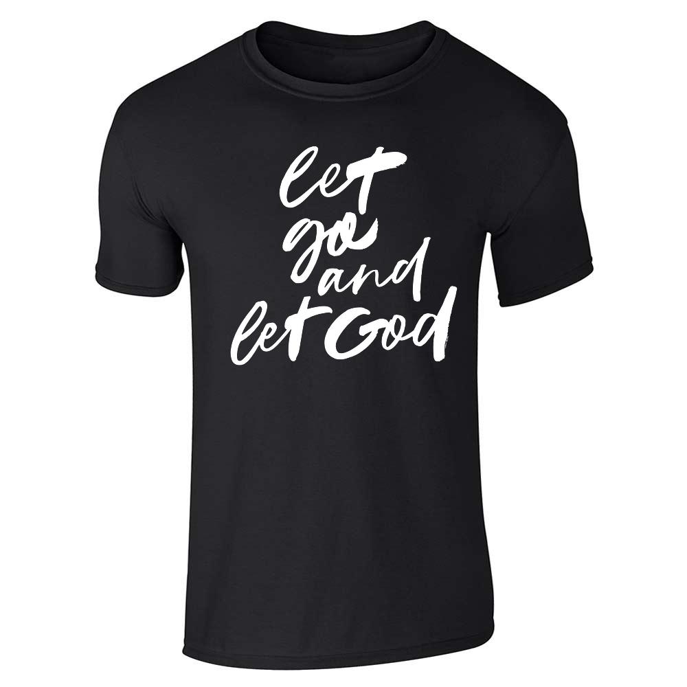 Let Go And Let God Unisex Tee