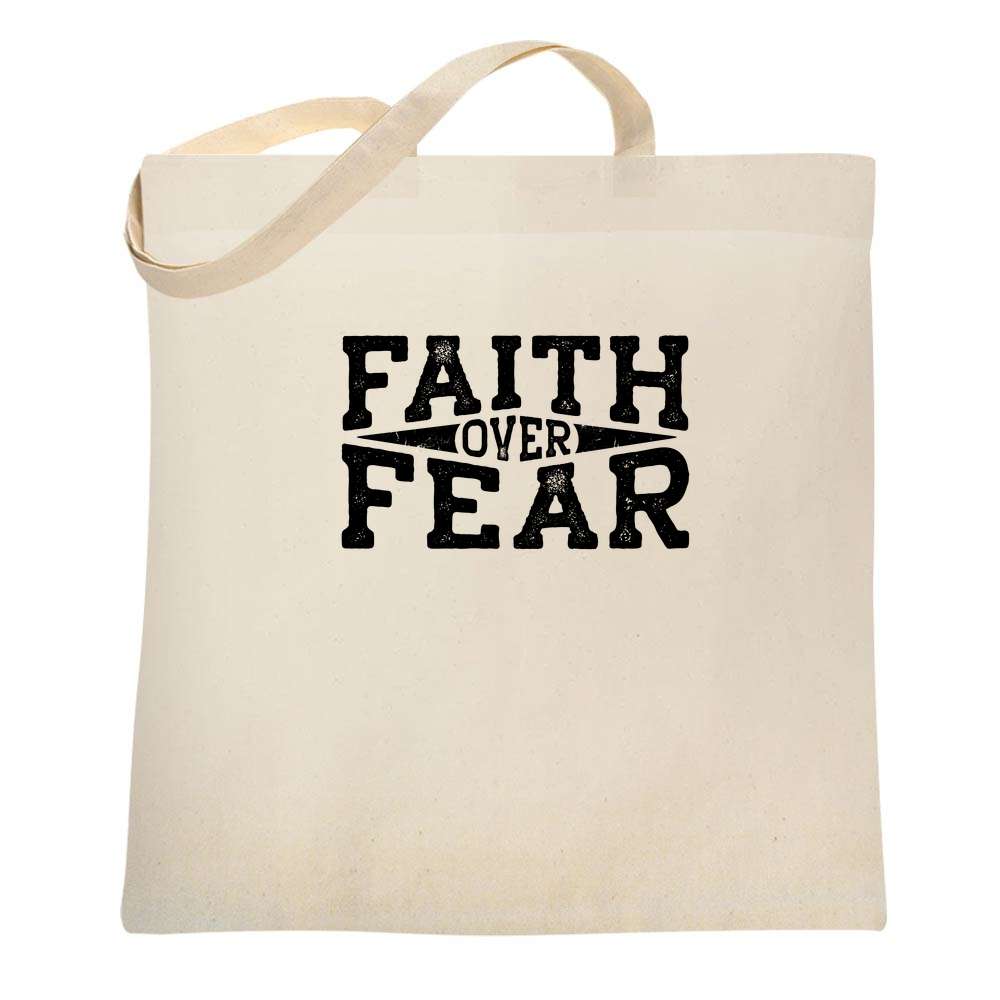 Faith Over Fear Tote Bag