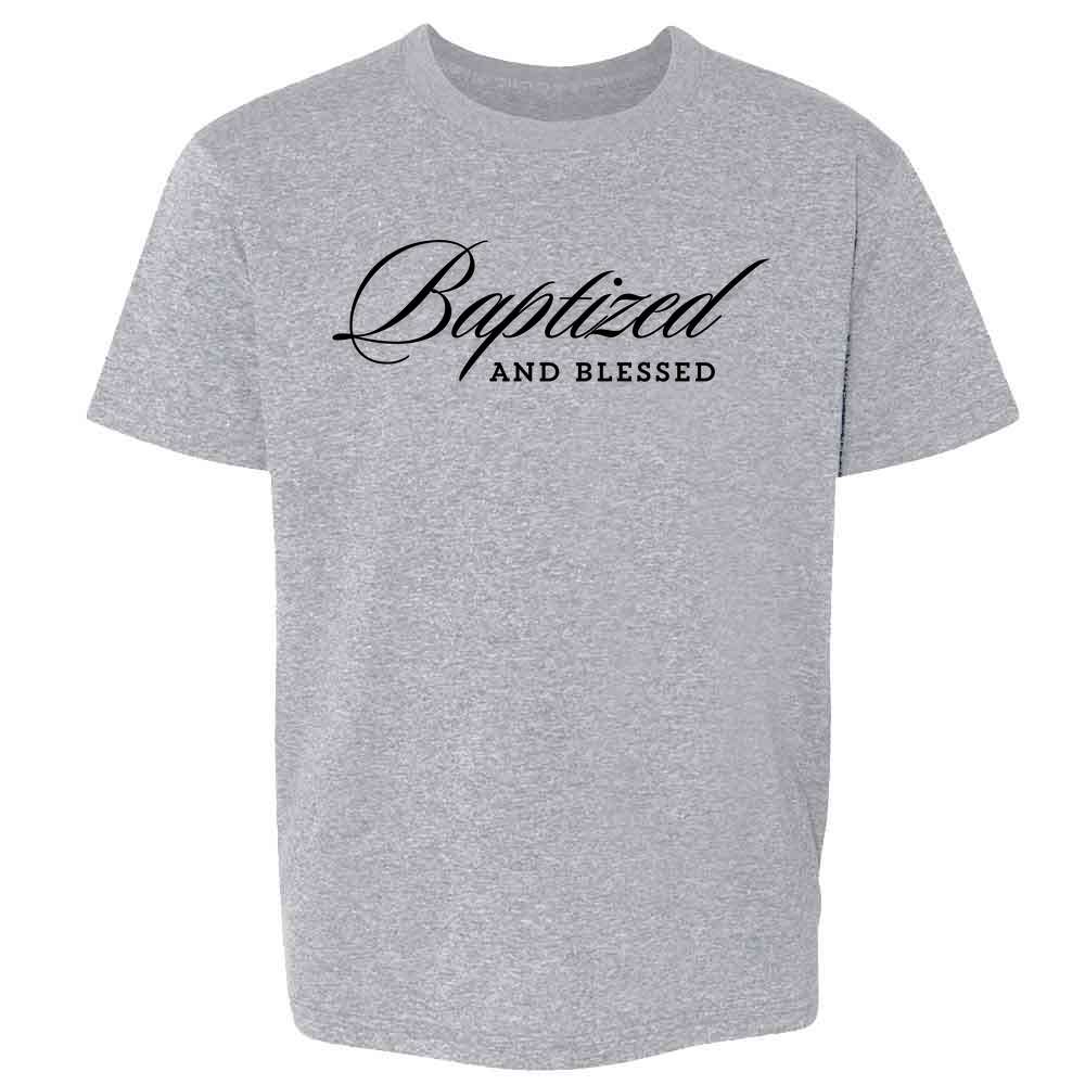 Baptized And Blessed Kids & Youth Tee