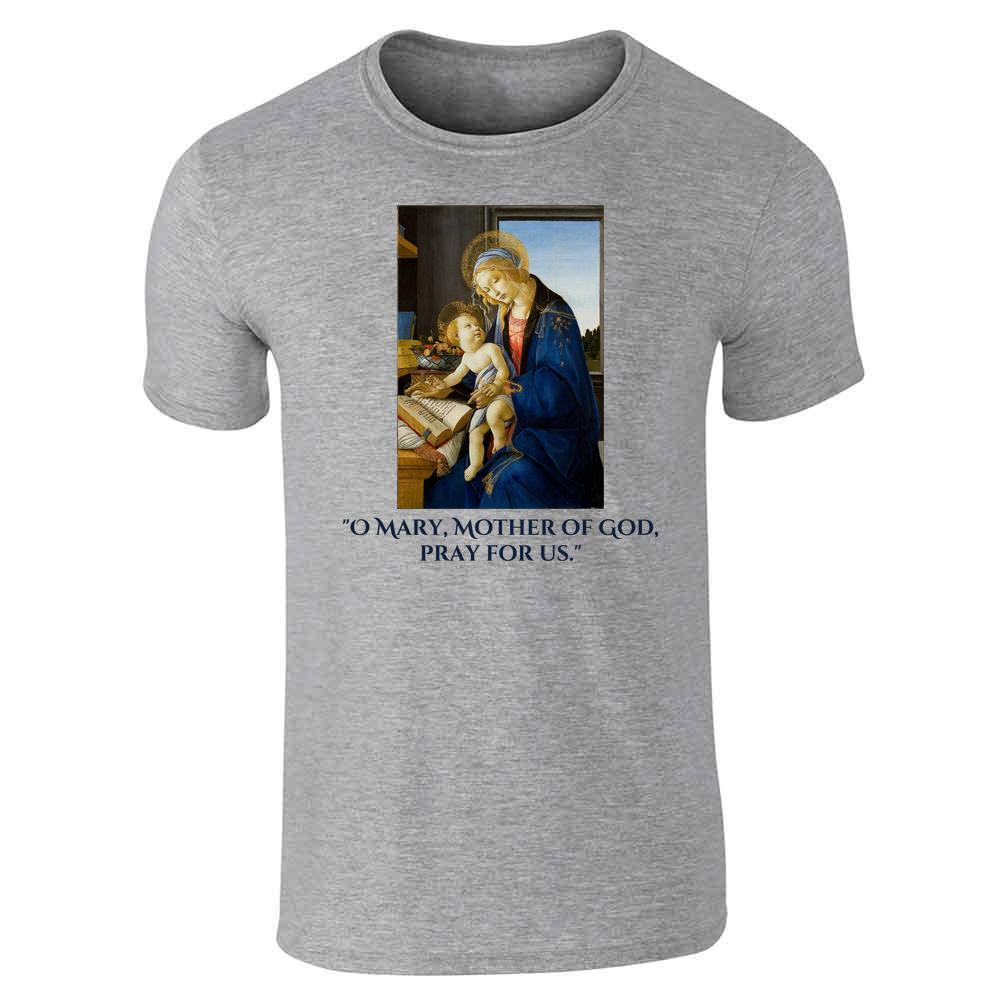 Madonna Child O Mary Mother Of God Prayer Unisex Tee