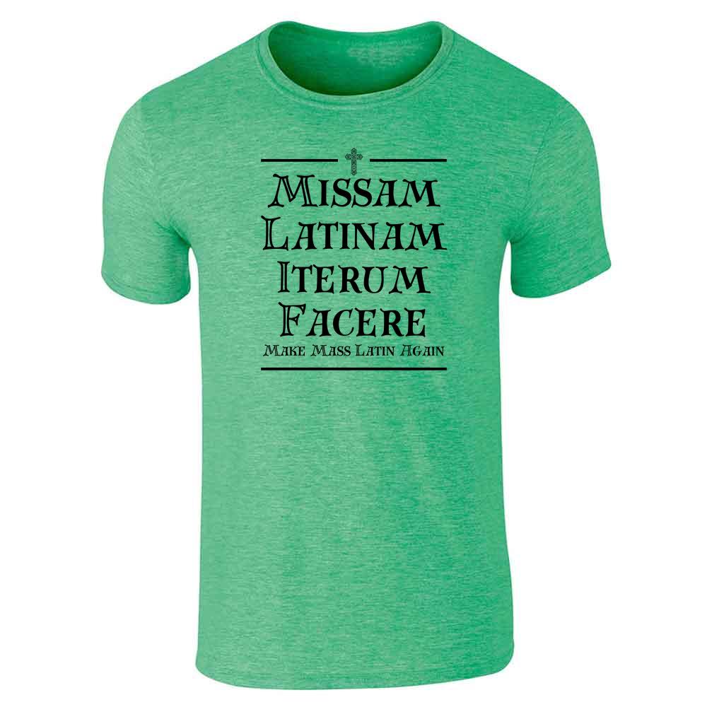 Missam Latinam Iterum Facere Unisex Tee