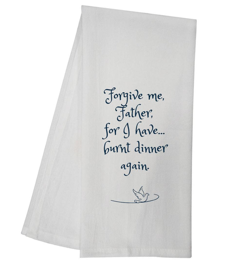 Forgive Me Father Tea Towel SLTT1022