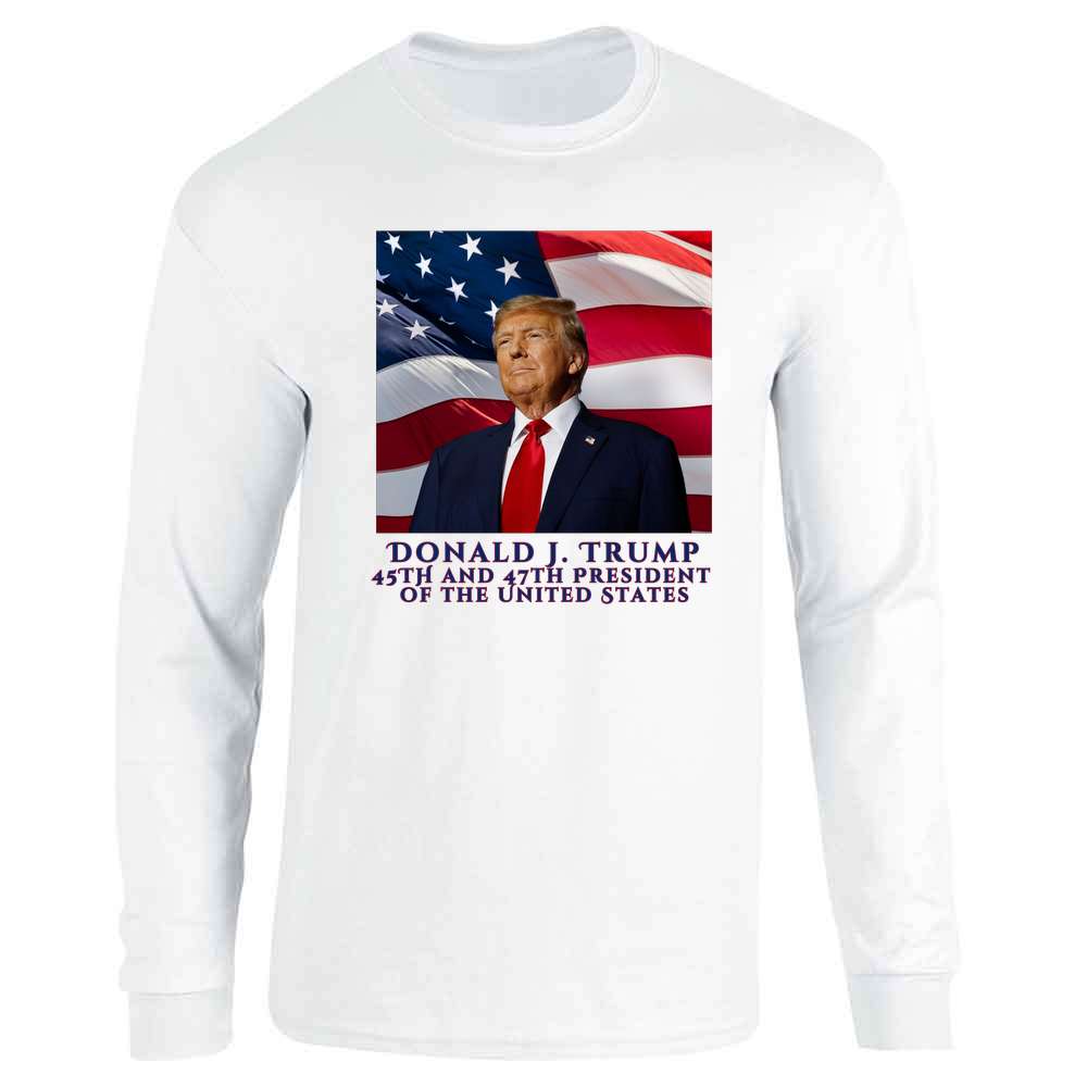 Donald Trump 47th President Inauguration Flag Fly Long Sleeve