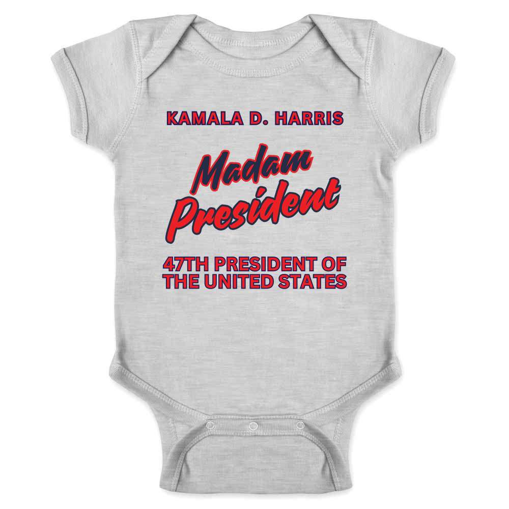 Kamala Harris 47th President Madam President Baby Bodysuit