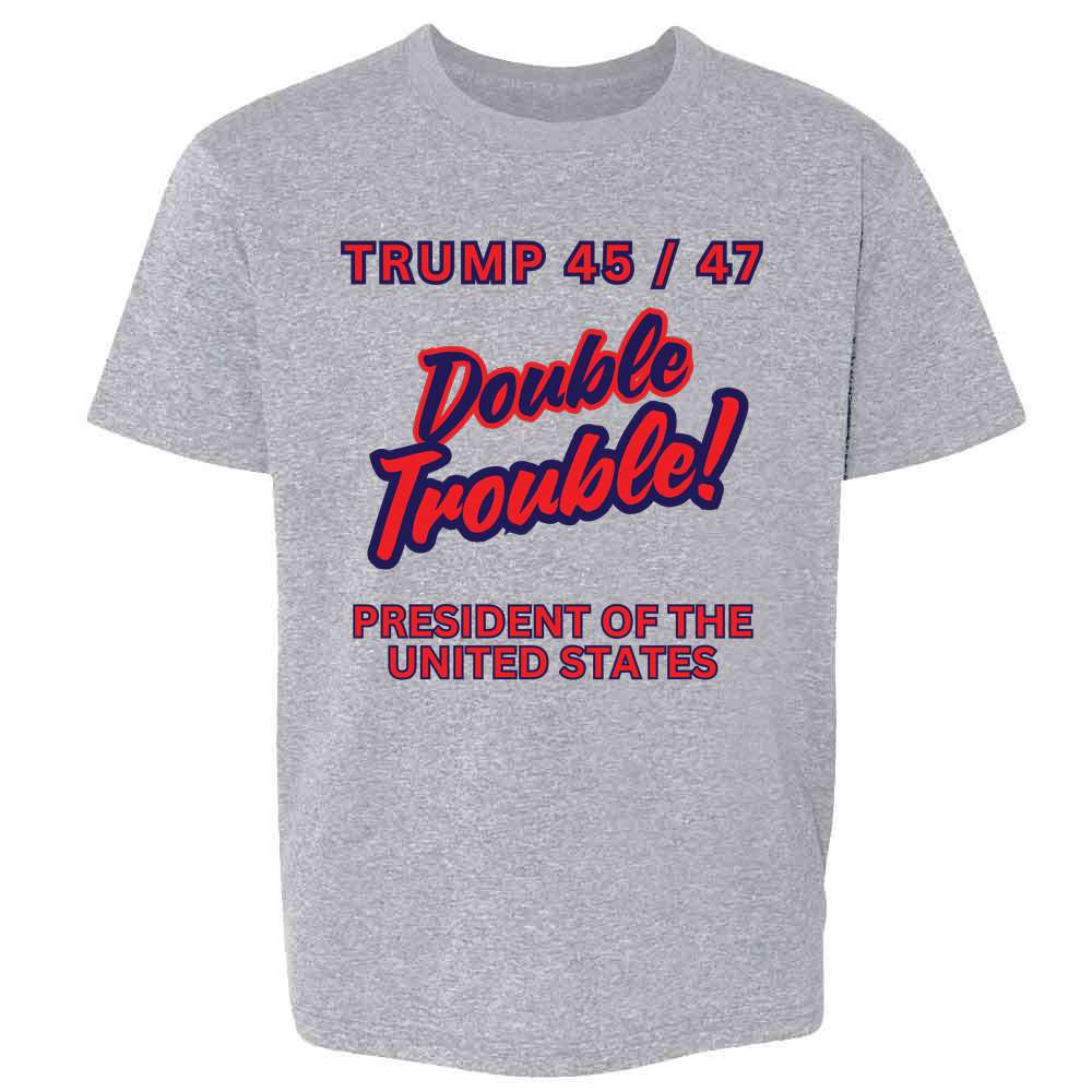 Donald Trump 47th President Double Trouble 45 47 Kids & Youth Tee