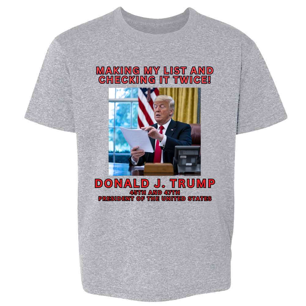 Donald Trump 47th President Making My List  Kids & Youth Tee