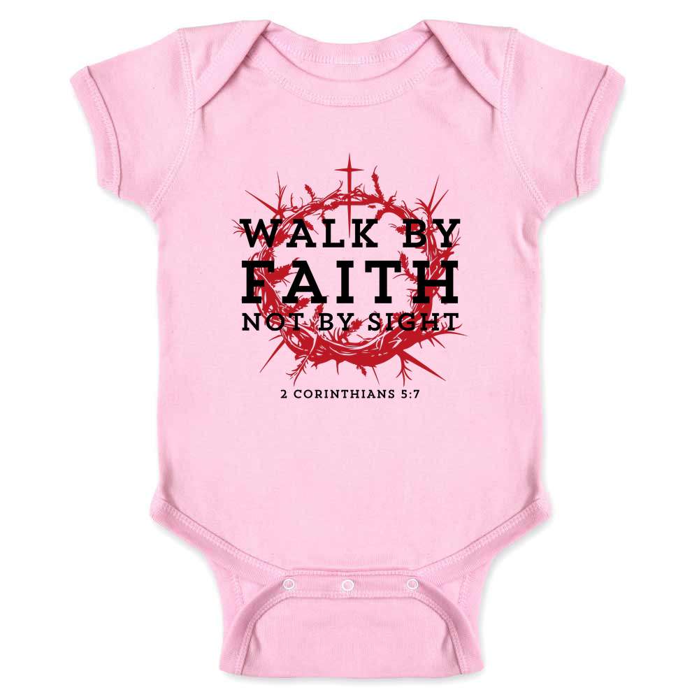 Walk By Faith Not By Sight 2 Corinthians 5 7 Baby Bodysuit