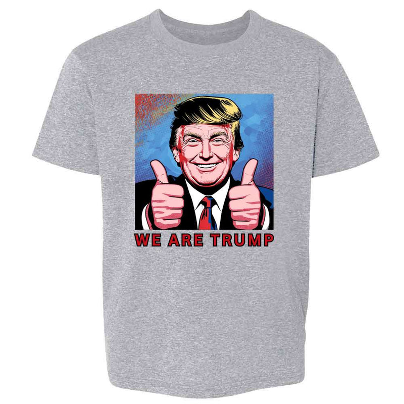 We Are Trump Donald Trump Pop Art President MAGA Kids & Youth Tee