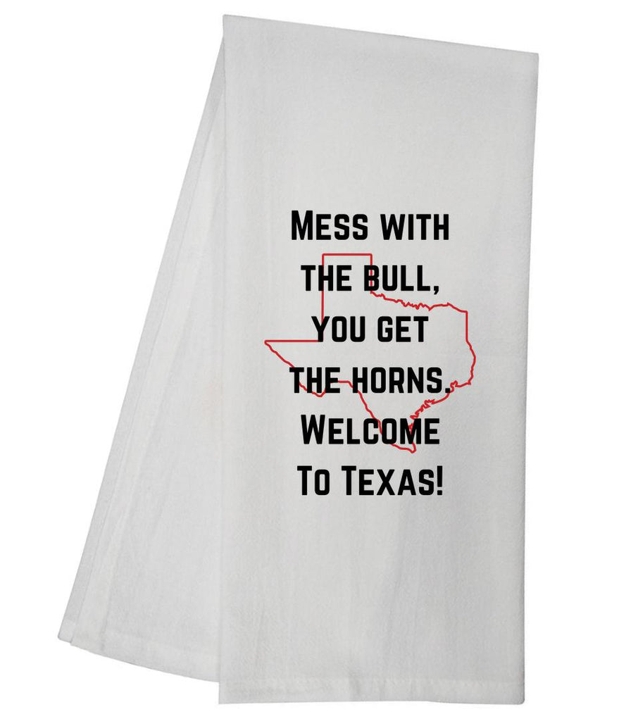 Texas Mess With Bull Tea Towel GGTT1383