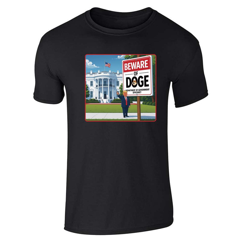 Donald Trump DOGE Beware Of DOGE Sign Unisex Tee