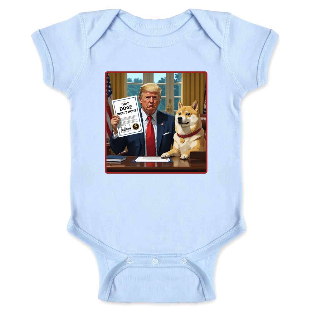 Donald Trump DOGE That DOGE Wont Hunt  Baby Bodysuit