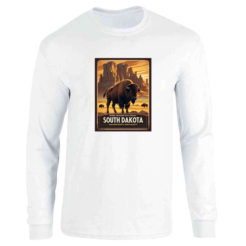 South Dakota Where Bison Still Roam Badlands  Long Sleeve