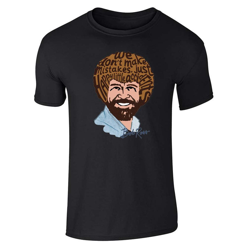 Bob Ross We Dont Make Mistakes Art Quote Unisex Tee