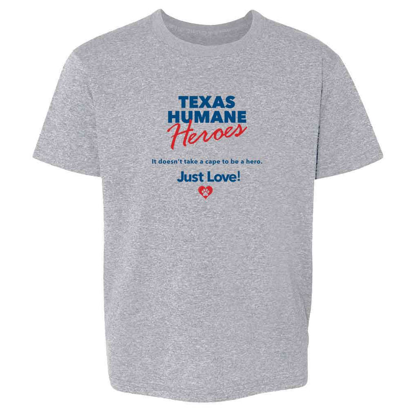 Texas Humane Heroes Doesnt Take A Cape Just Love Kids & Youth Tee