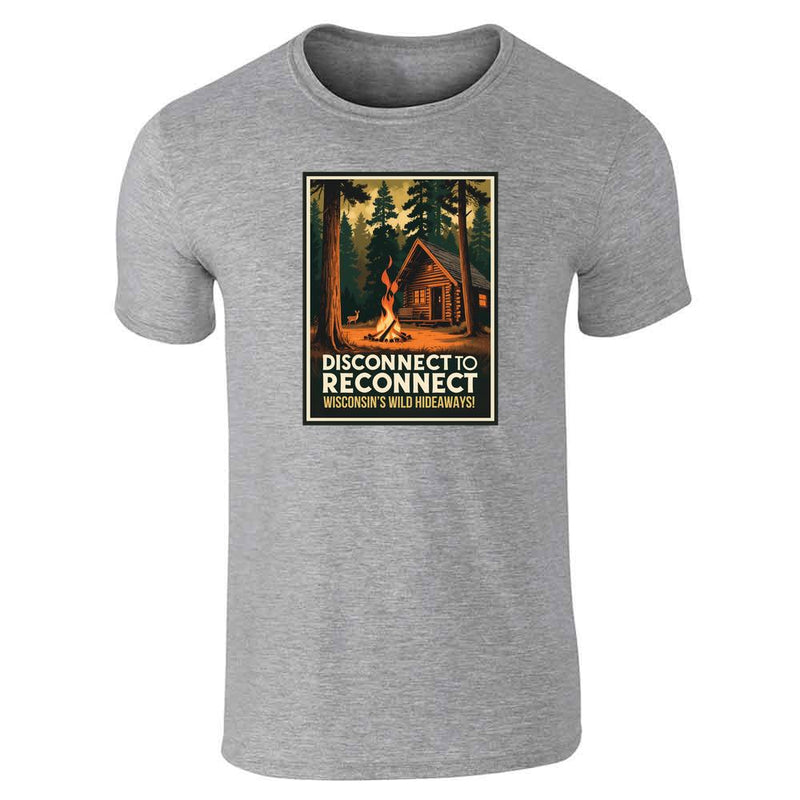 Wisconsin Disconnect To Reconnect Wild Hideaways Unisex Tee