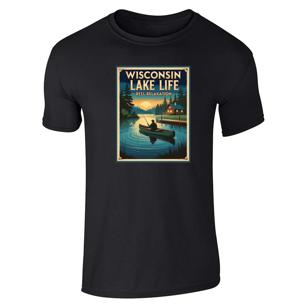 Wisconsin Lake Life Reel Relaxation Fishing Lake Unisex Tee