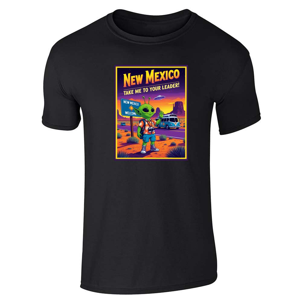 New Mexico Take Me To Your Leader UFO Alien  Unisex Tee
