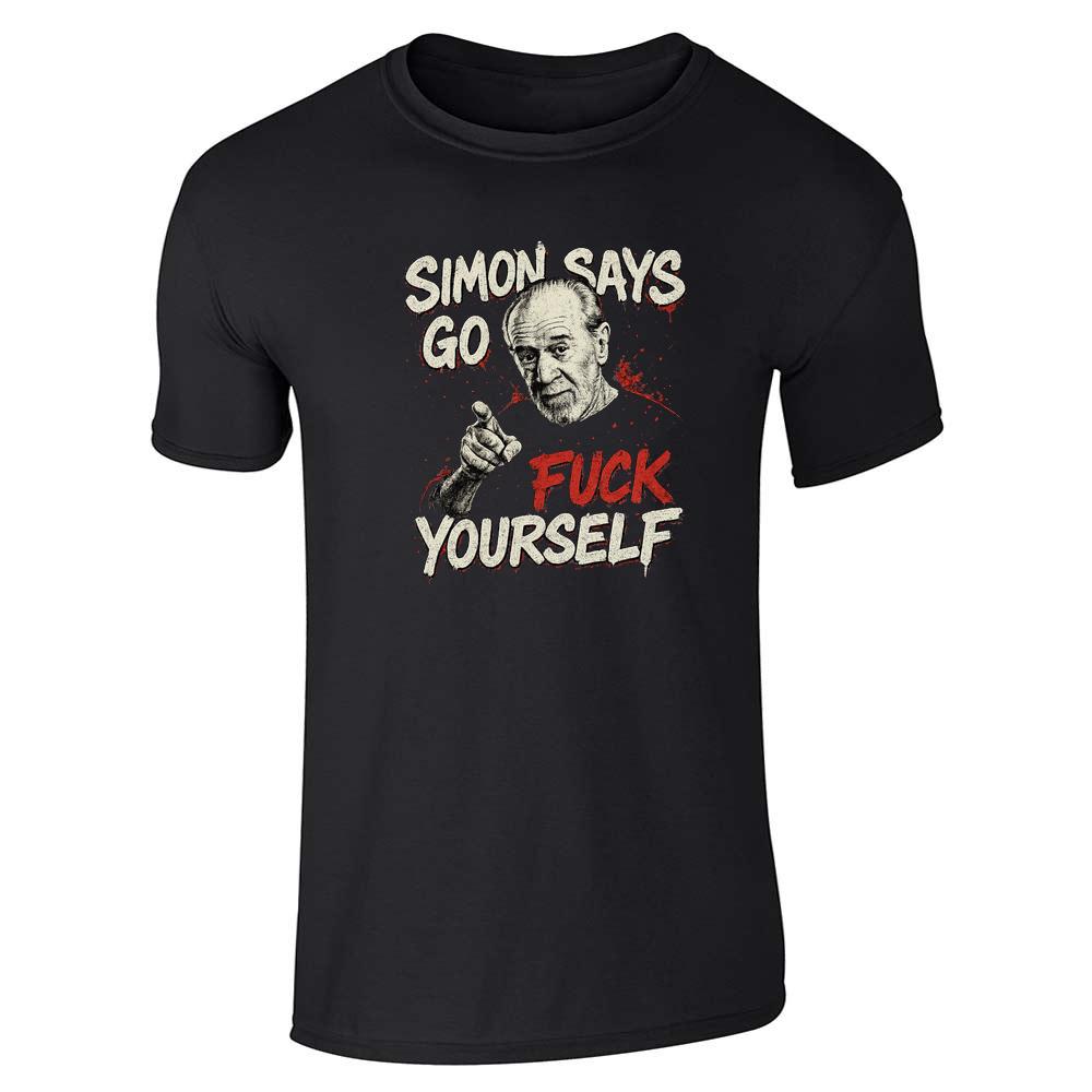 George Carlin Simon Says Go Fck Yourself Unisex Tee