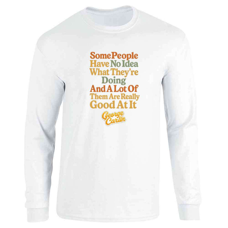 George Carlin Some People Have No Idea  Long Sleeve
