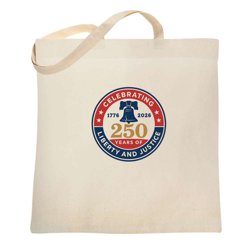 USA Semiquincentennial A250 Liberty And Justice  Tote Bag