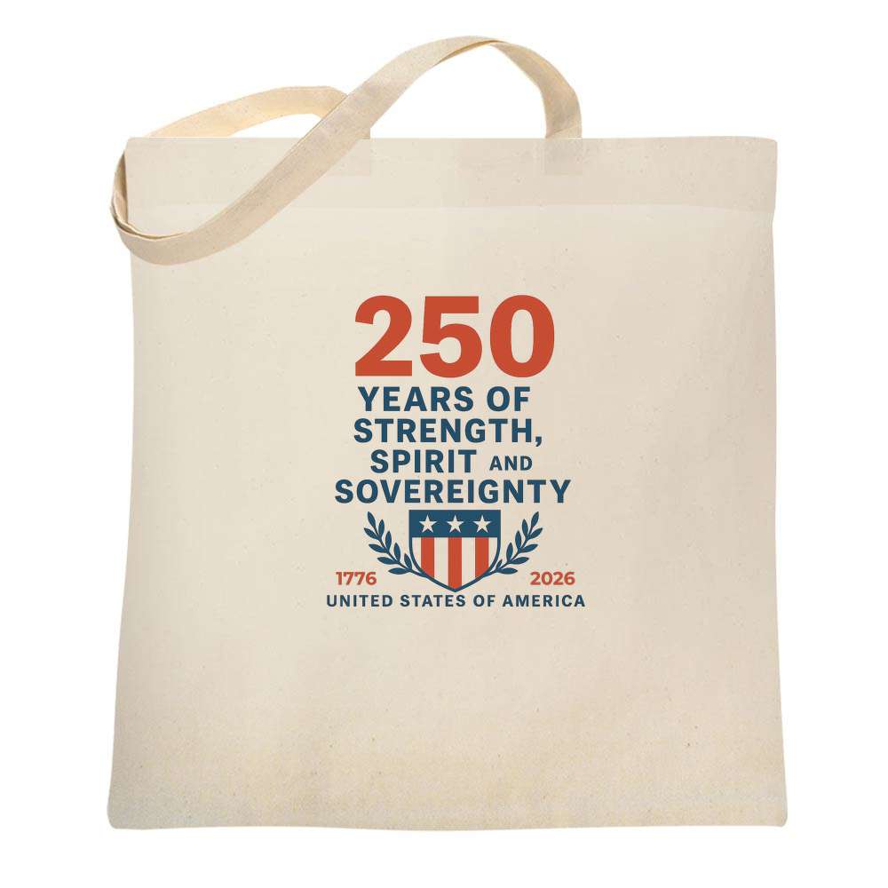 USA Semiquincentennial A250 Strength Spirit  Tote Bag