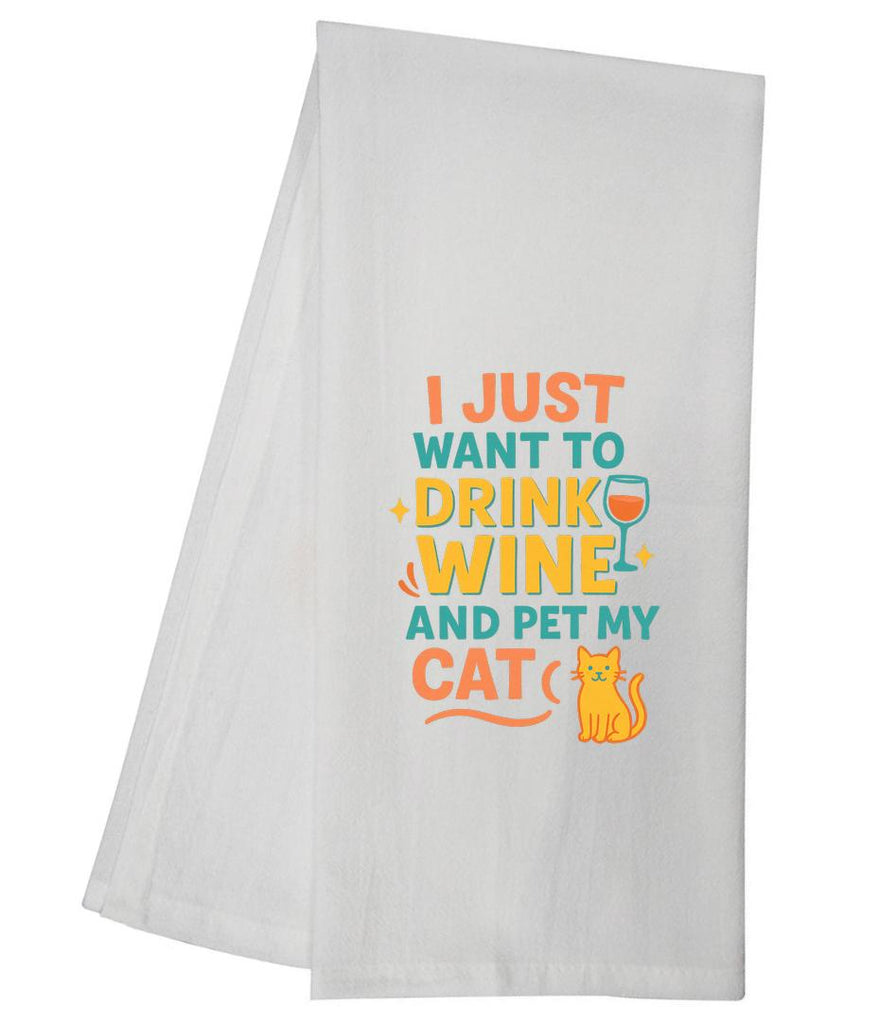 I Just Want To Drink Wine And Pet My Cat Tea Towel GGTT1664 / GGTT310_style
