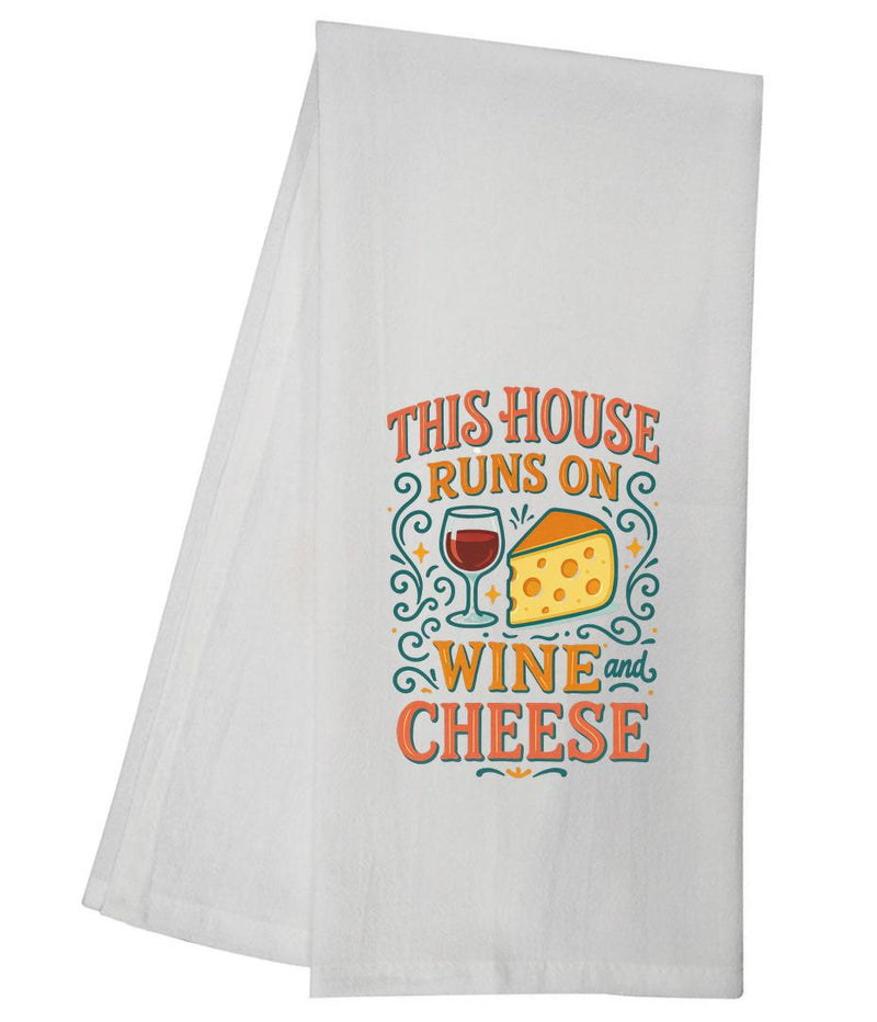 This House Runs on Wine and Cheese Tea Towel GGTT1567