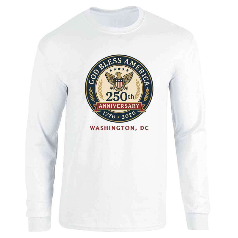 God Bless America 250th Anniversary Washington DC Long Sleeve