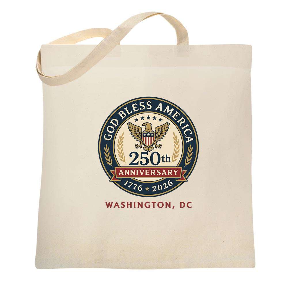 God Bless America 250th Anniversary Washington DC Tote Bag