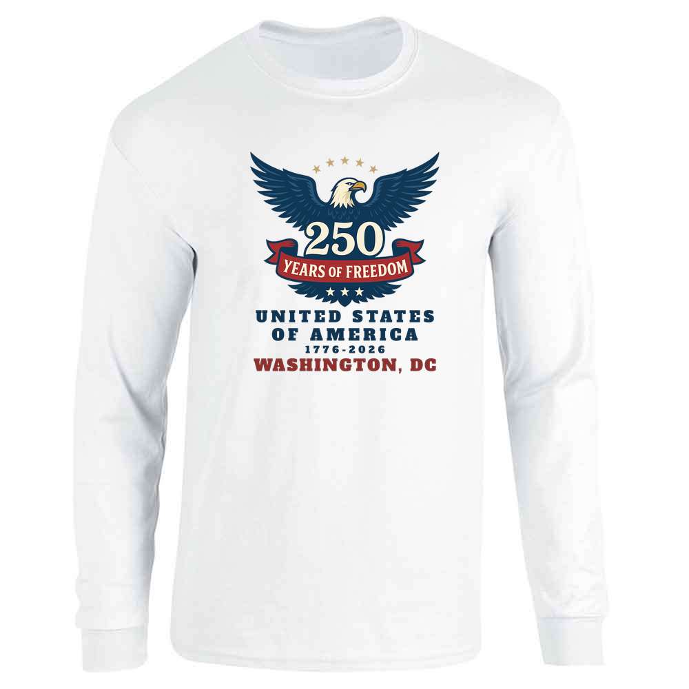 Freedom Eagle USA 250th Anniversary Washington DC Long Sleeve