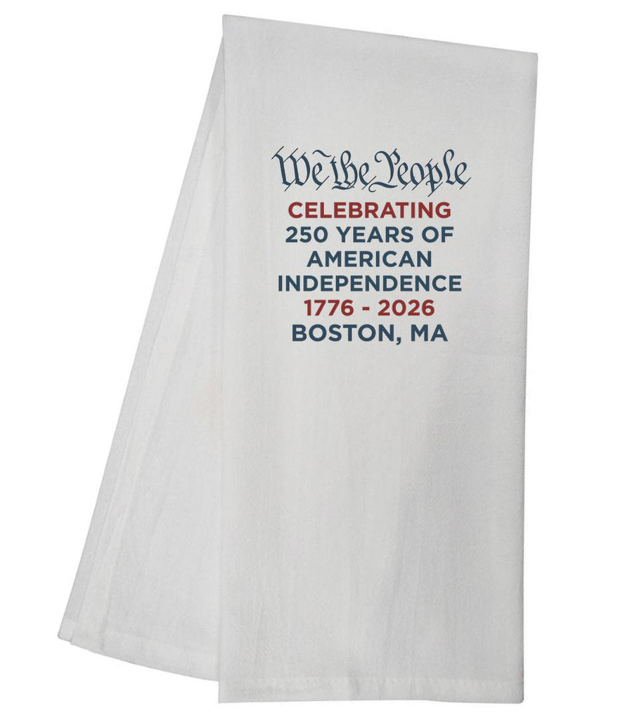 We The People USA 250th Anniversary Boston MA	TT Tea Towel GGTT1676