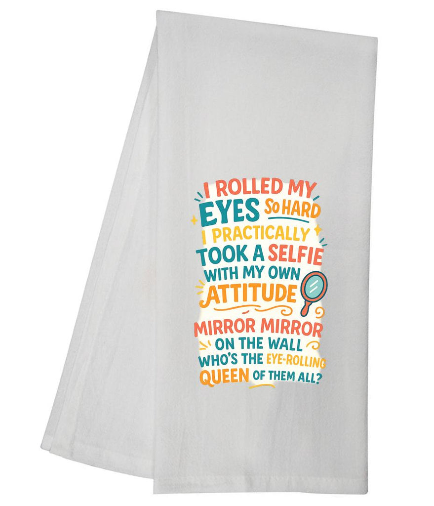 I Rolled My Eyes So Hard Tea Towel GGTT1679